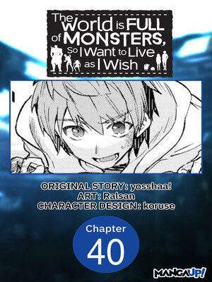 cover image of The World is Full of Monsters, So I Want to Live as I Wish, Chapter 40